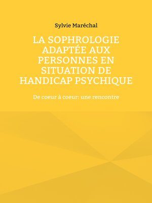 cover image of La sophrologie adaptée aux personnes en situation de handicap psychique